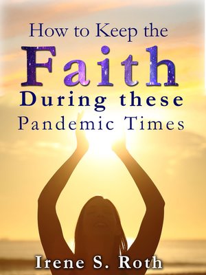 cover image of How to Keep the Faith in These Pandemic Times